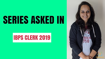 Series Asked In IBPS Clerk Pre 2019 | 7 Dec | Shift 1 | IBPS Clerk Pre 2019 Quantitative Aptitude