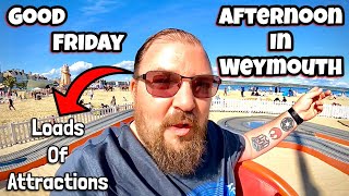 AFTERNOON IN WEYMOUTH - Loads Of Attractions - Vlog 7th April 2023