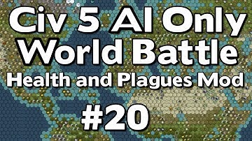 Civ 5: 42 Civ AI Only World Battle W/Health and Plagues Mod #20