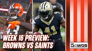 Week 16 Preview - Cleveland Browns vs New Orleans Saints