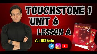 آموزش زبان انگلیسی ادامه کتاب تاچ‌استون ۱ (Unit 6 lesson A) TouchStone 1