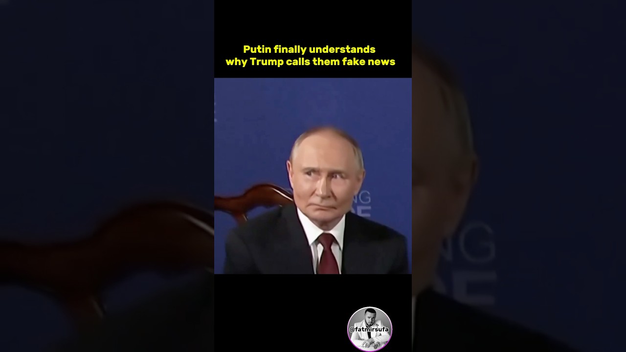 Putin finally understands why Trump calls them fake news #vladimirputin #putin #shorts #shortvideo