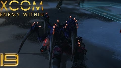 Xcom: Enemy Within part 19: Chrysalid party II