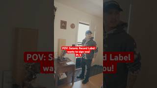 Satanic Record Label wants to sign you! Pt 3