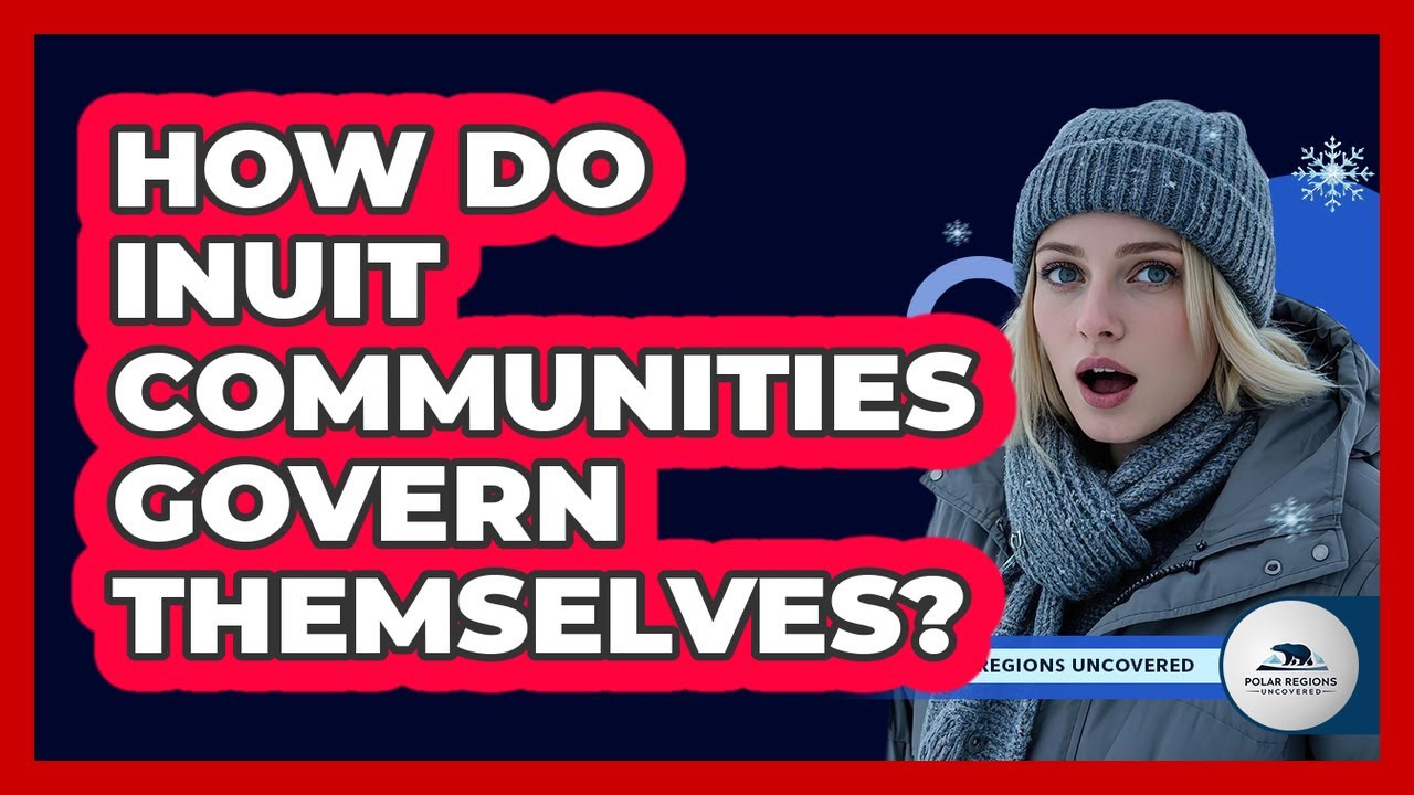 How Do Inuit Communities Govern Themselves?