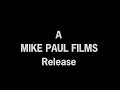 A Mike Paul Films Release (November 1, 1980 - February 8, 1988)