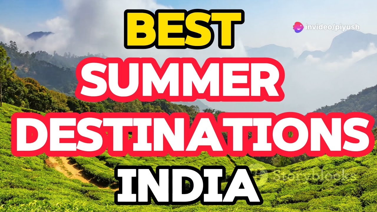 Top 10 Summer Destinations in India - YouTube
