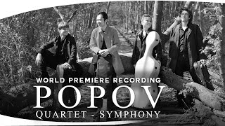 Gavriil Popov - ”QUARTET-SYMPHONY” 1951 | World Premiere Recording | Quartet Berlin-Tokyo