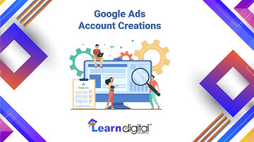 How to Create Google Ads | Google Ads Account Creation | Learn Digital Academy 2021