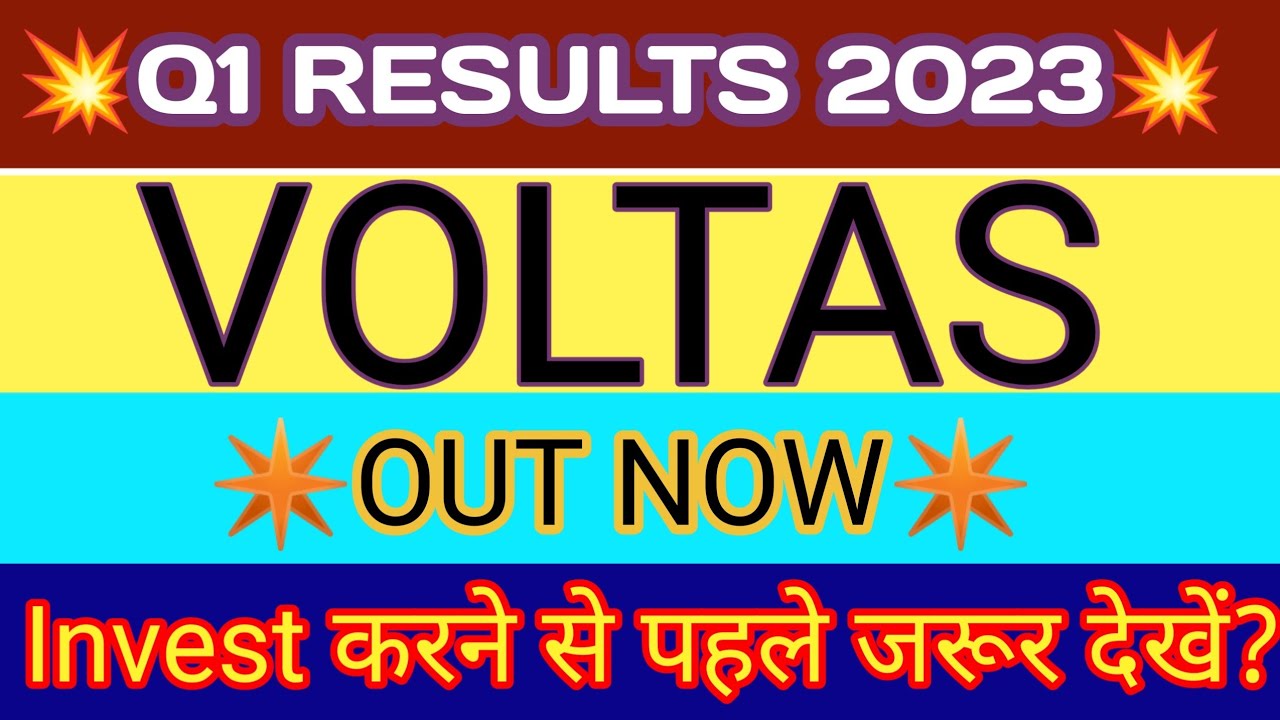 Voltas Q1 Results 2023 Voltas Result Today Voltas Share News Today