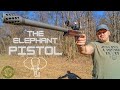 THE ELEPHANT PISTOL 🐘