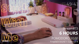 🦙STREAM No. 73 | 6 HOUR STUDY WITH ME | Pomodoro: 50/10 | Fireplace sound + Calm Lo-fi