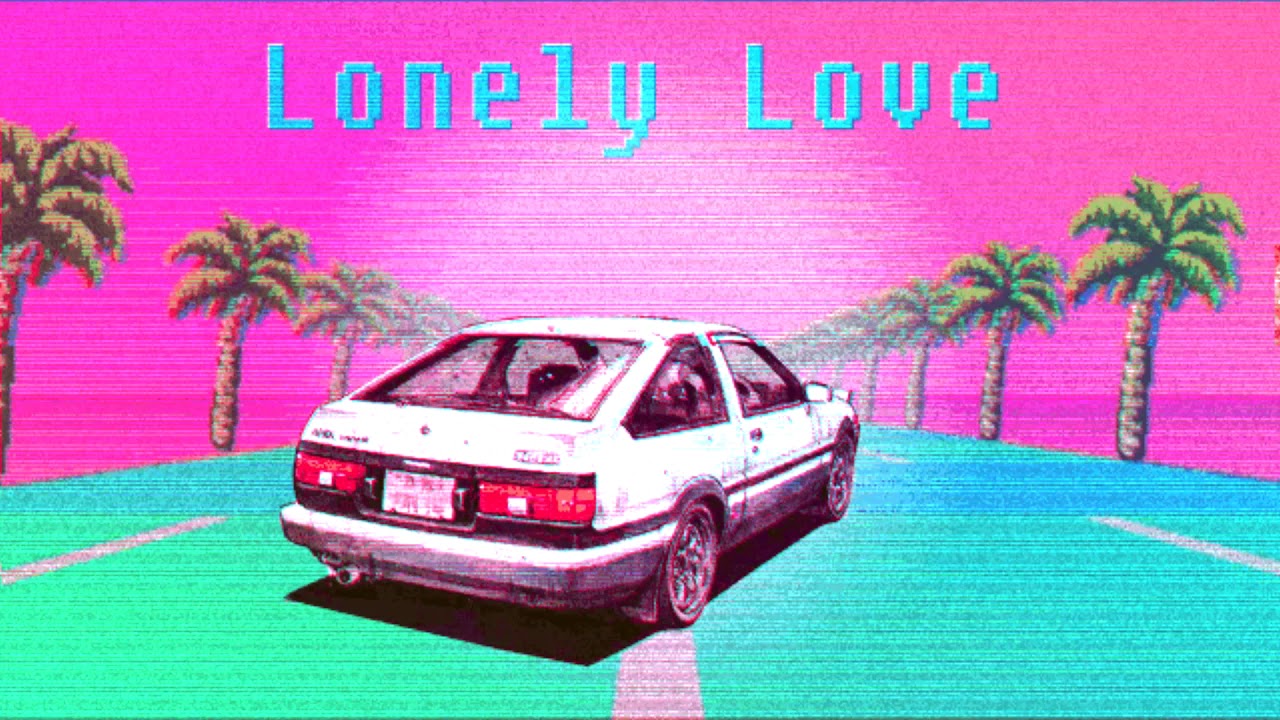 Lonely Love Vaporwave Mix (Ｉｎｉｔｉａｌ　Ｄ)