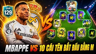 AH - MBAPPE VÀ 10 CÁI TÊN BẮT ĐẦU BẰNG CHỮ M