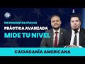Mide tu nivel para las 100 preguntas cívicas - Ciudadanía americana