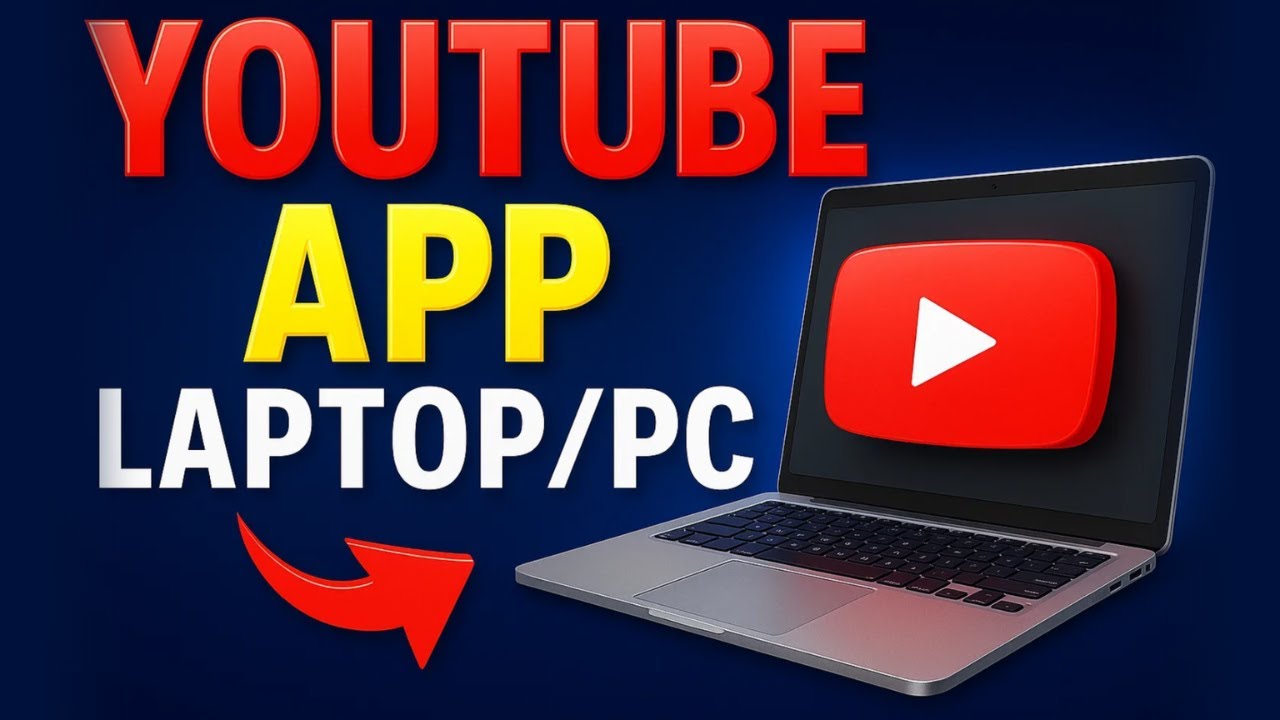 How To Download & Install YouTube App On Laptop/PC | Easy Step-By-Step Guide