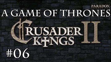 Crusader Kings 2 A Game Of Thrones Mod Let