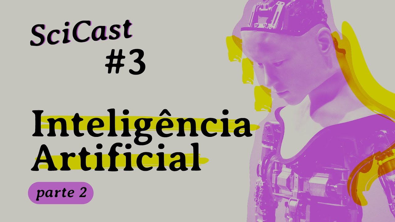 SciCast - Inteligência Artificial (parte 2)