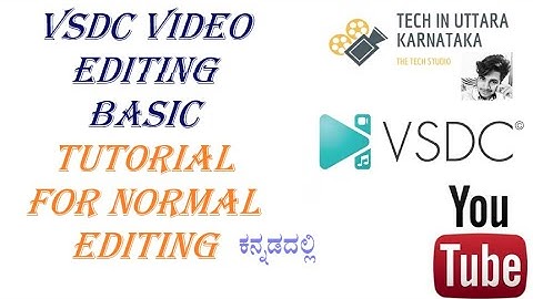 VSDC basic video editing tutorial for normal editing in kannada.