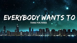 Tears For Fears - Everybody Wants To Rule The World (Lyrics) |Top Version