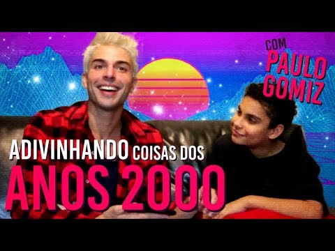 ADIVINHANDO COISAS DOS ANOS 2000 com PAULO GOMIZ