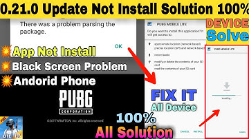 Pubg Mobile Lite 0.21.0 Update Not Install There Was Problem Prasing the package Solution !Pubg lite