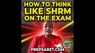 How to Think Like SHRM on the Exam