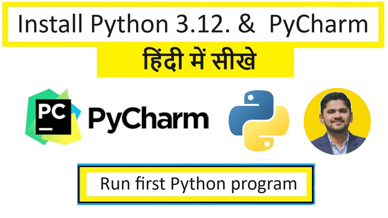 How to Install Python 3.12 and PyCharm on Windows 10/11 in Hindi - YouTube