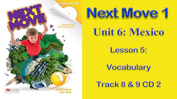 #Audio_Lessons Next Move 1 Unit 6 Mexico Lesson 5 Vocabulary Track 8 9 CD 2