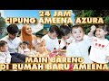 24 JAM CIPUNG DI RUMAH BARU AMEENA!! image