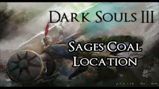 Sages Coal Location - Dark Souls 3