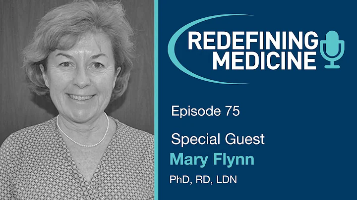 Redefining Medicine with special guest Dr. Mary Fl...