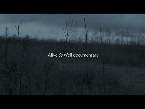 Alive & Well - Documentary