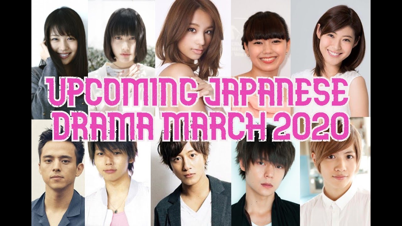 UPCOMING 6 JAPANESE DRAMA MARCH 2020 - YouTube
