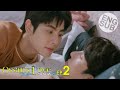 [Eng Sub] Ossan's Love Thailand รักนี้ให้ "นาย" | The Two of Us EP.2
