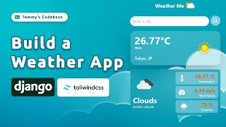 Beautiful Weather App with Django and Tailwind CSS [Full Tutorial]😎🚀