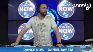 DJ DANIEL BARETA - PROGRAMA DANCE NOW - 27.07.2024