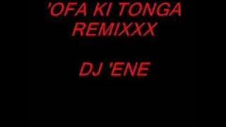 DJ 'ENE REMIX_'OFA KI TONGA