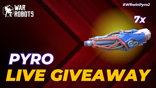 War Robots Live Stream Pyro Giveaway - Get Giveaway Points To Participate