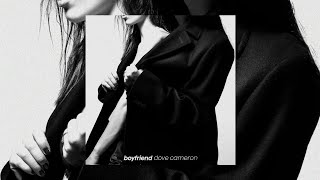 Dove Cameron - Boyfriend (Official Audio)