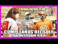 Cumpleaños del soly - Final inesperado jajaja!!!