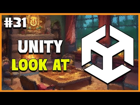 UNITY C# GAME DEVELOPMENT - LookAt | 2025 Beginner Course | EP 31