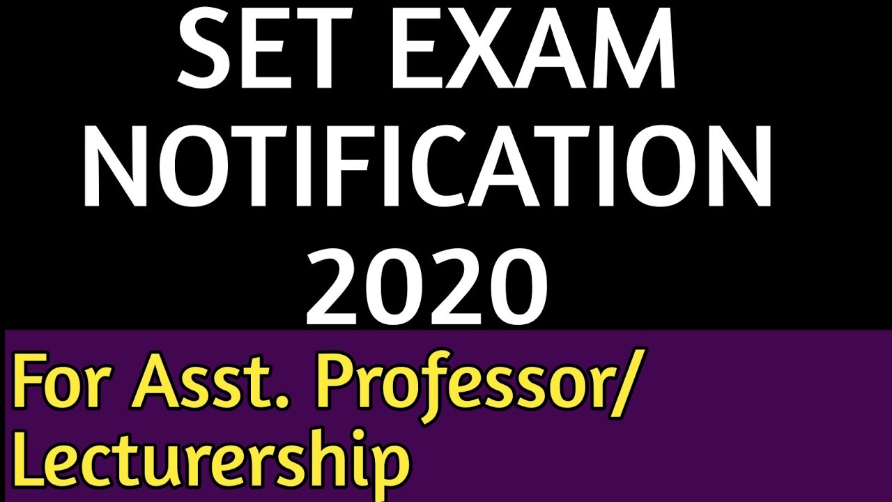 SET EXAM 2020 NOTIFICATION / STATE ELIGIBILITY TEST FOR ASST. PROFESSOR, LECTURER