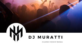 DJ Muratti - Disco Mania Classic