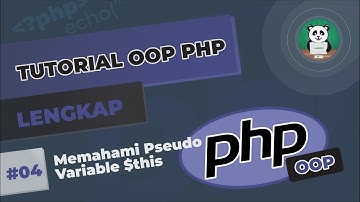 PHP OOP#04 : Memahami Pseudo Variable $this