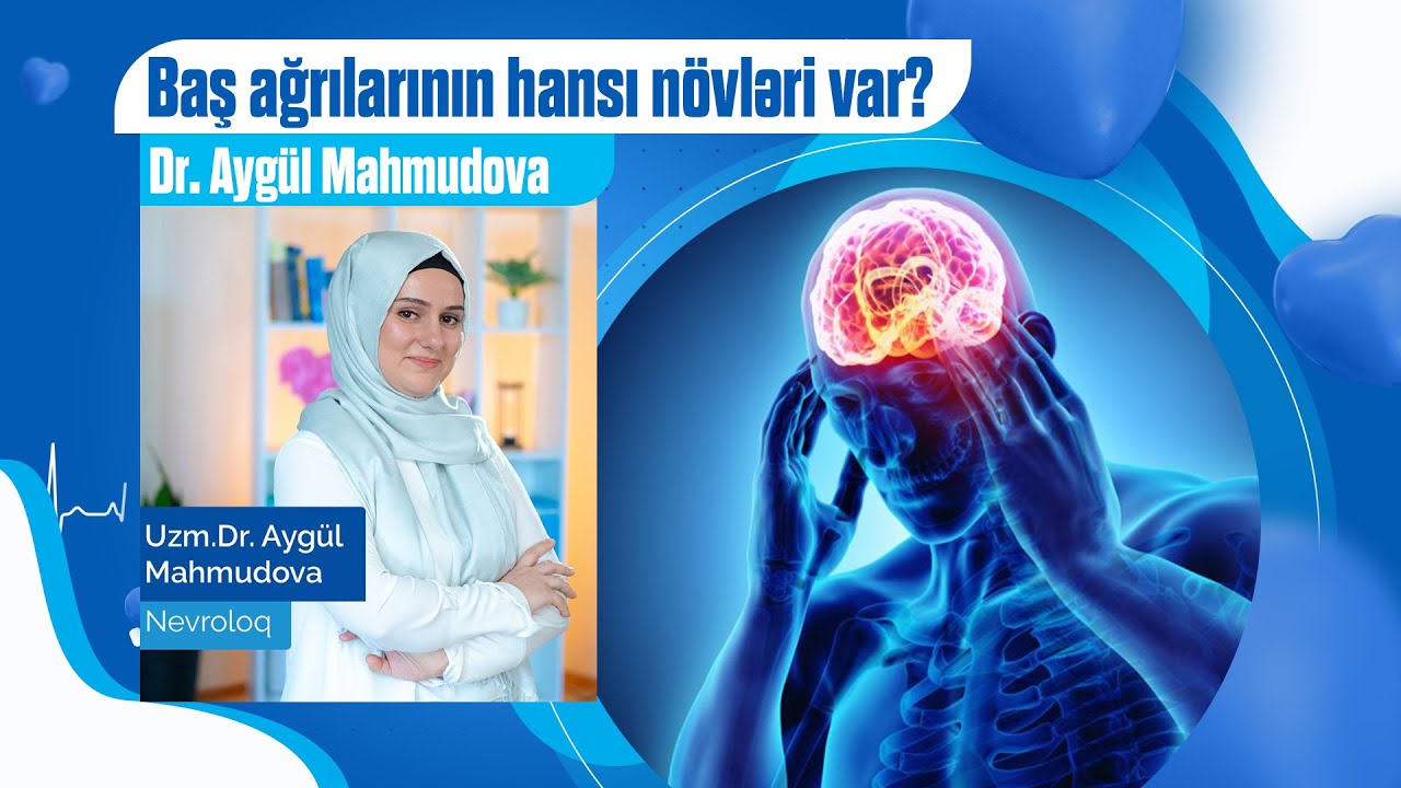 Baş ağrılarının hansı növləri var?