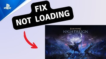 How to Fix ELDEN RING NIGHTREIGN not loading or stuck on loading Screen on PS5/PS4