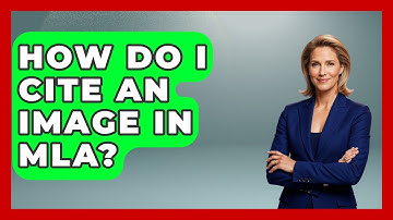 How Do I Cite An Image In MLA? - High School Toolkit