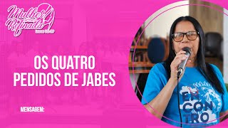 OS QUATRO PEDIDOS DE JABES | Gessy Silva