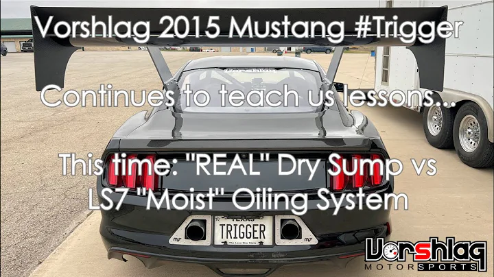 Vorshlag Lessons Learned: "Real" Dry Sump vs LS7 "Moist" Oiling Systems